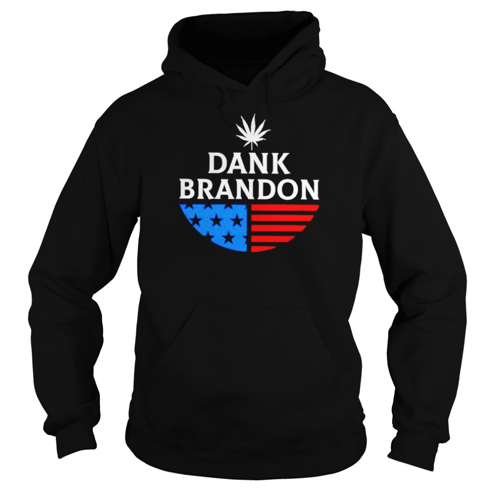 Weed Dank Brandon American flag shirt Unisex Hoodie