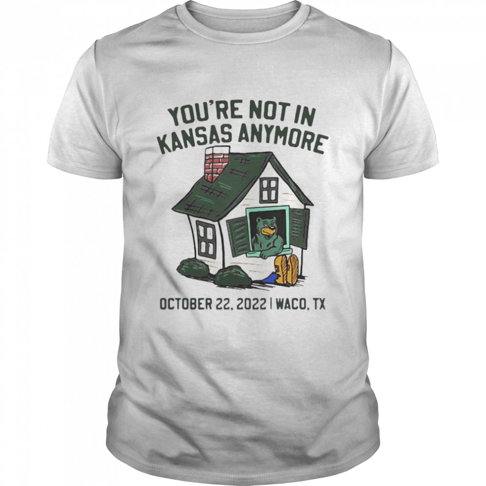 You’re Not In Kansas Anymore October 22 2022 Waco  Classic Men's T-shirt