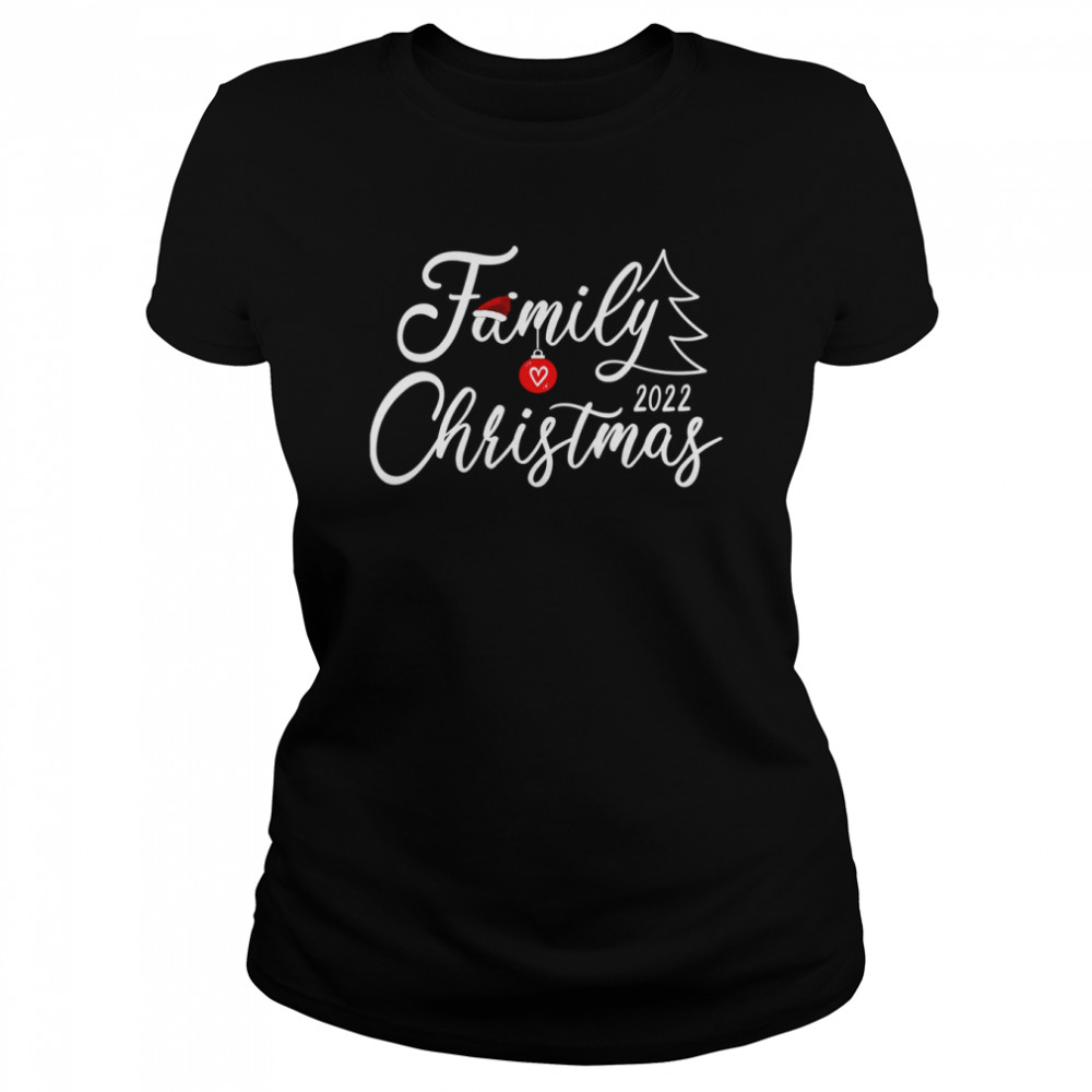 Love My Family 2022 Christmas T- Classic Women's T-shirt