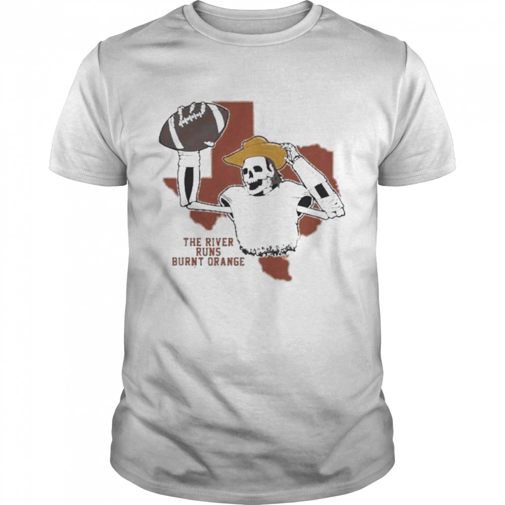 texas Longhorn The River Runs Burnt Orange Shirt