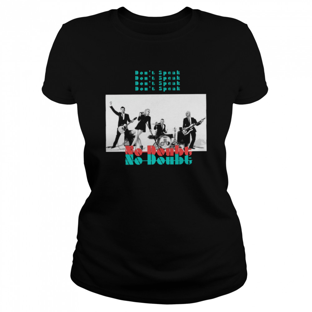 Don’t Speak Album Rock Band No Doubt Tour 2020 shirt Classic Women's T-shirt