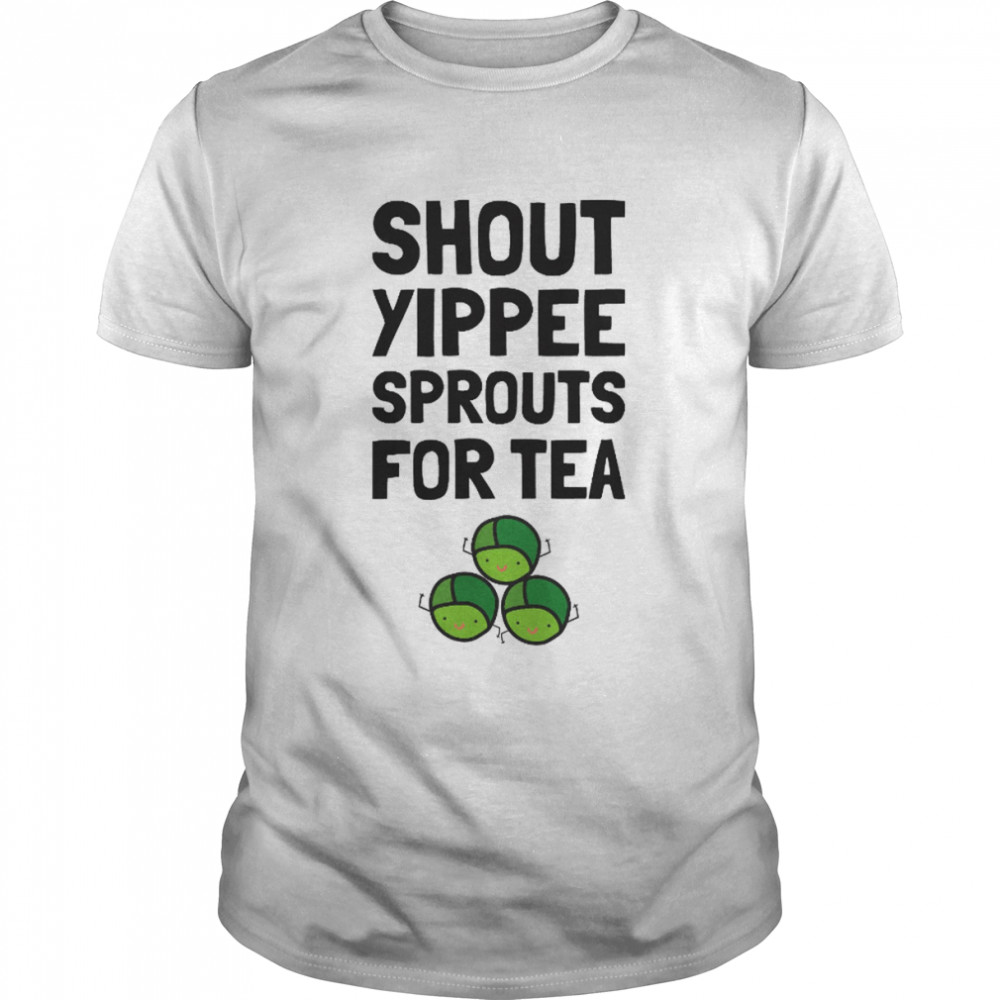 Shout Yippee Sprouts For Tea Christmas shirt Classic Men's T-shirt