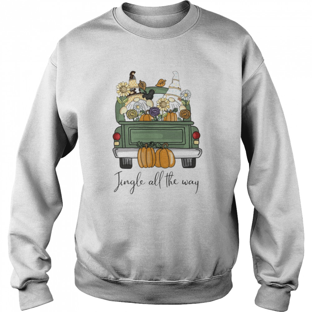 The Gnomes Autumn Jingle All The Way shirt Unisex Sweatshirt