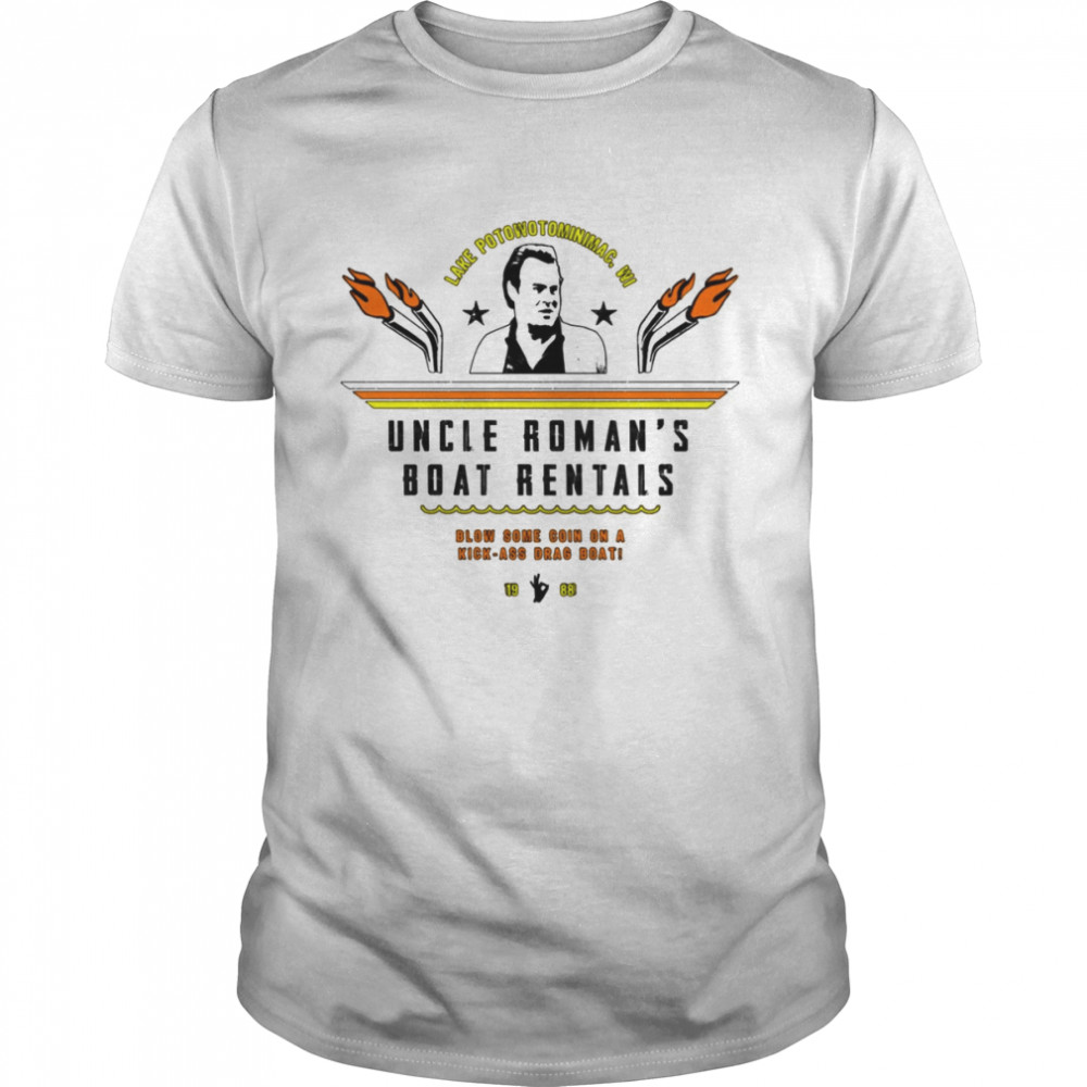 Uncle Roman’s Boat Rentals The Great Outdoors Vintage Movie shirt