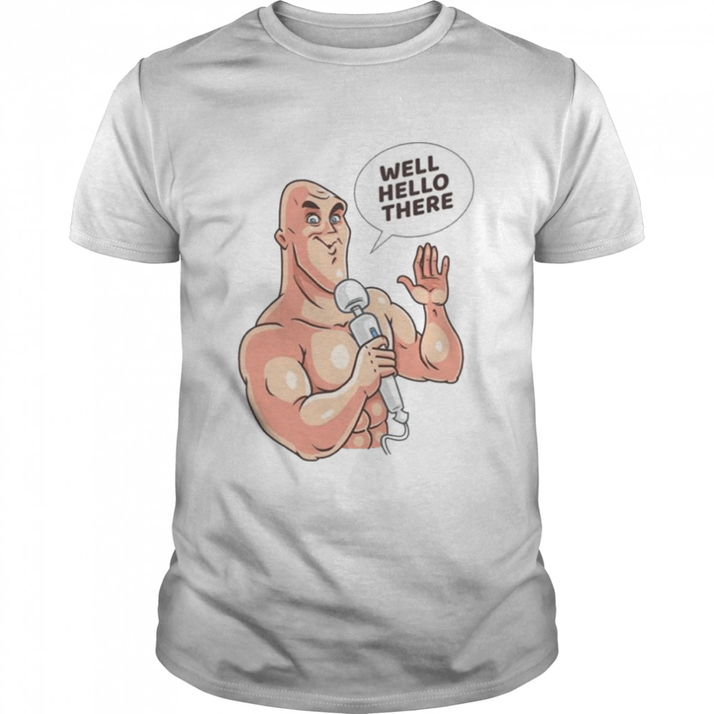 Well Hello There Jhonny Sins Pornhub shirt Classic Men's T-shirt