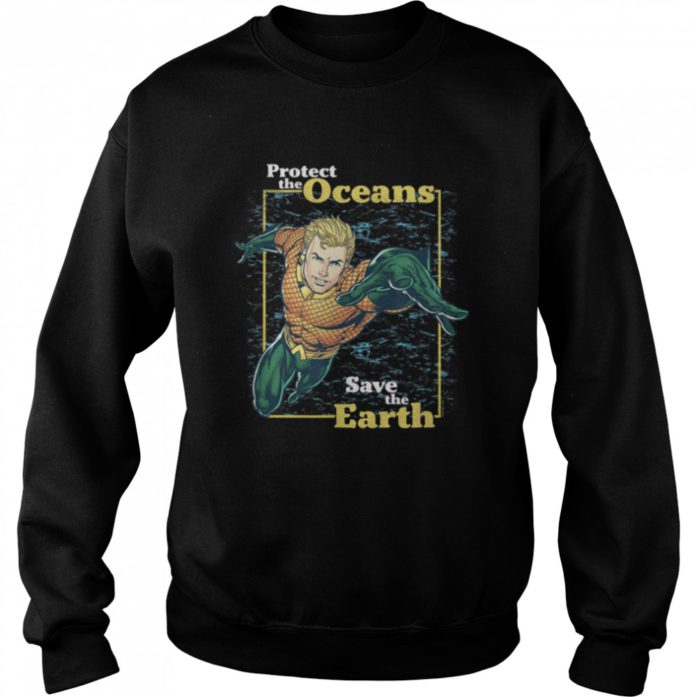 DC Comics Aquaman Earth Day Protect The Oceans Poster T- B09PW8C5QV Unisex Sweatshirt