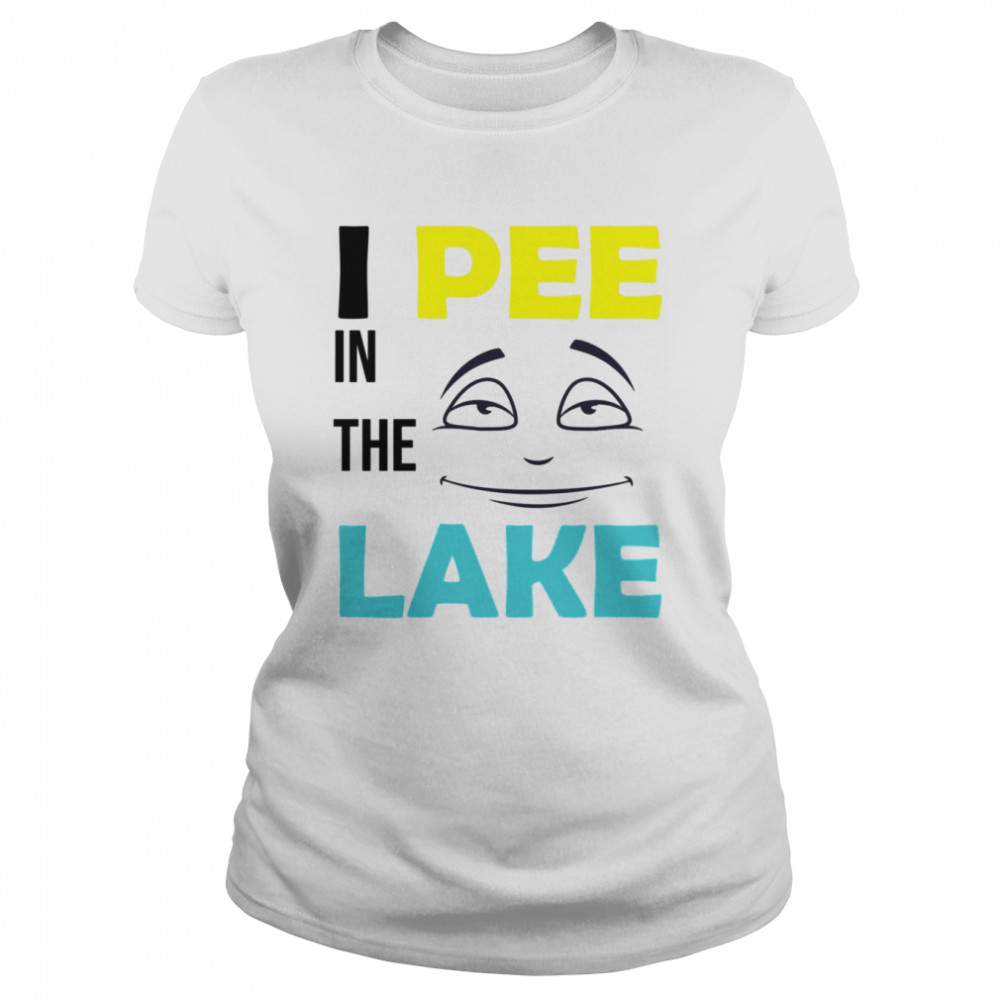 I Pee In The Lake shirt Classic Women's T-shirt