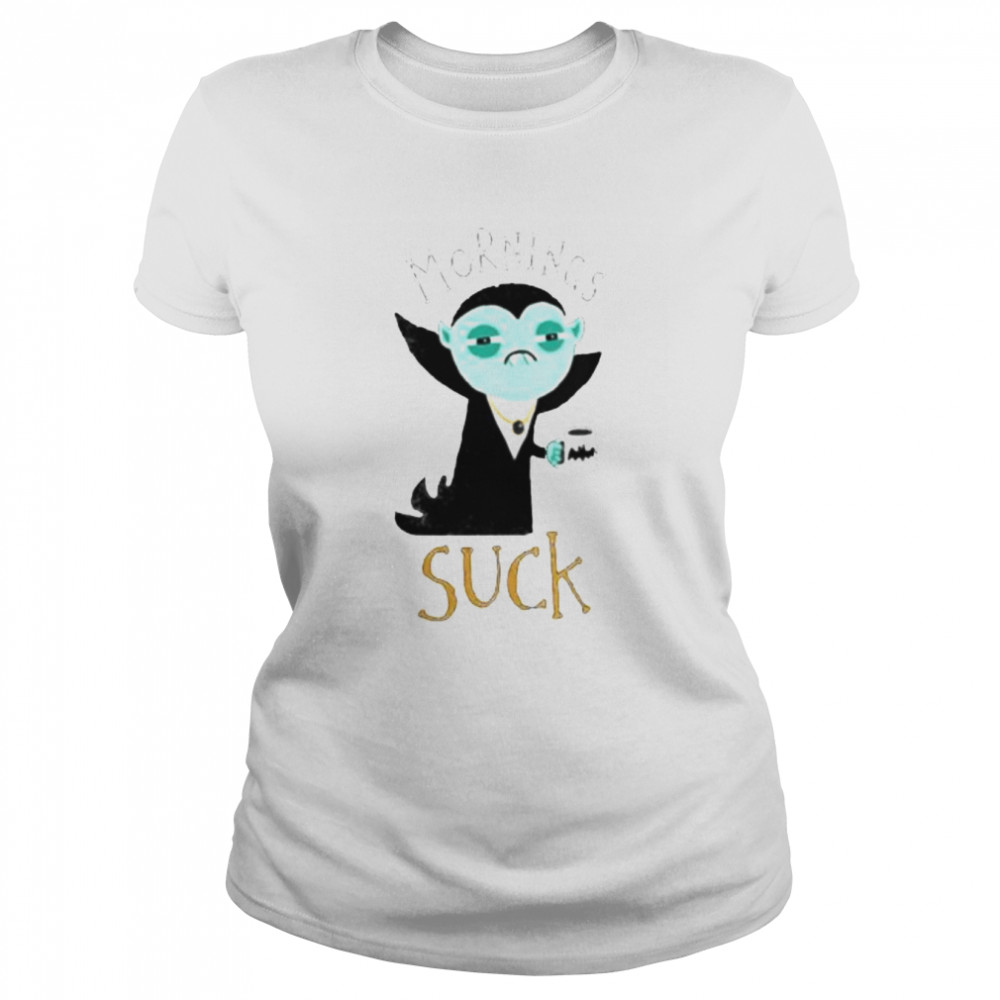 Becks Presenter uklar Mornings Suck Vampire shirt - Trend T Shirt Store Online