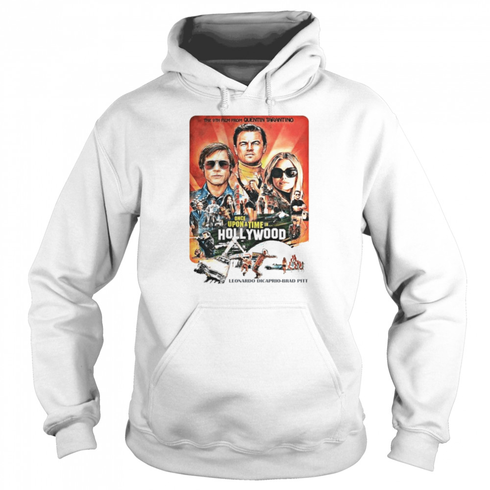 Once Upon A Time In Hollywood Movie shirt Unisex Hoodie