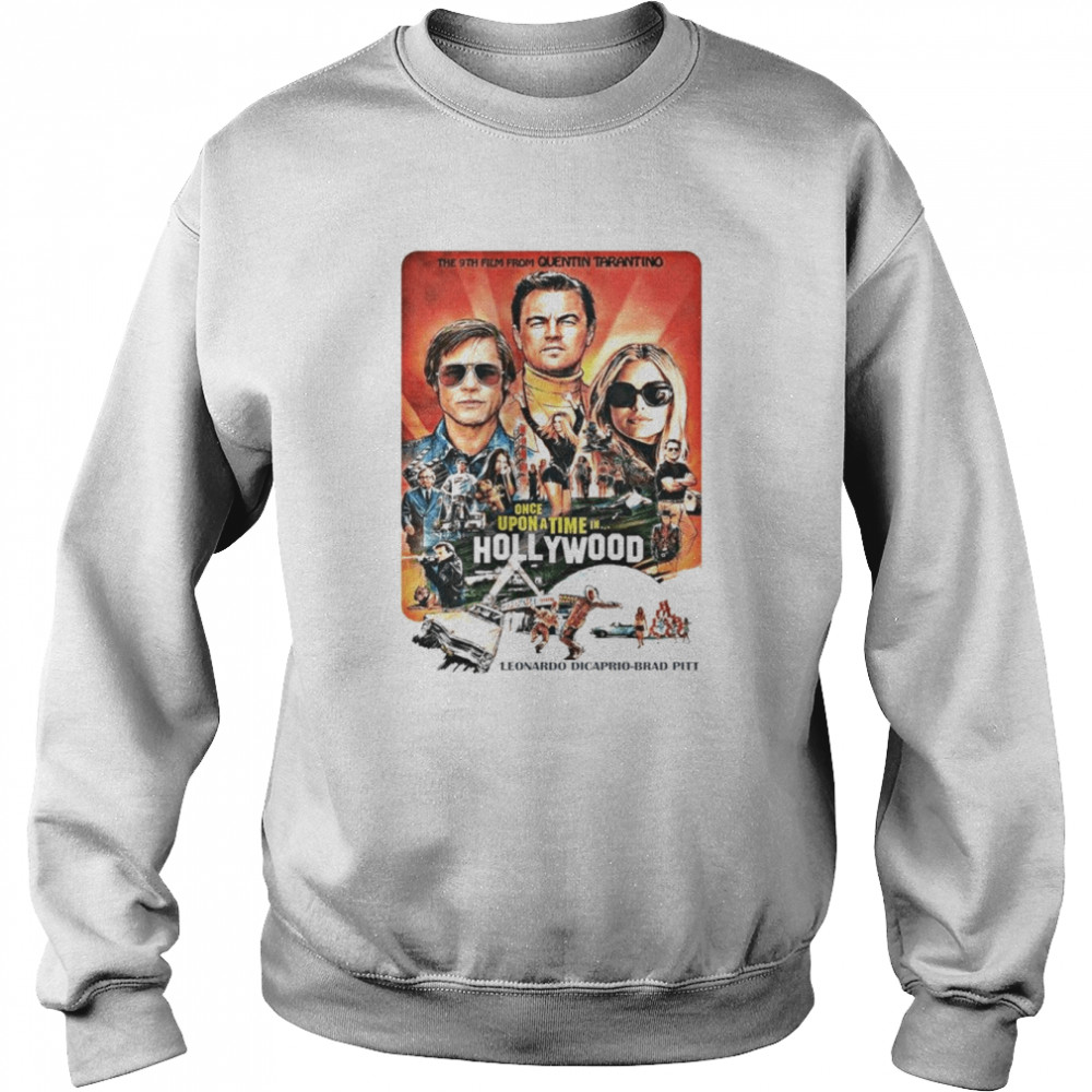 Once Upon A Time In Hollywood Movie shirt Unisex Sweatshirt