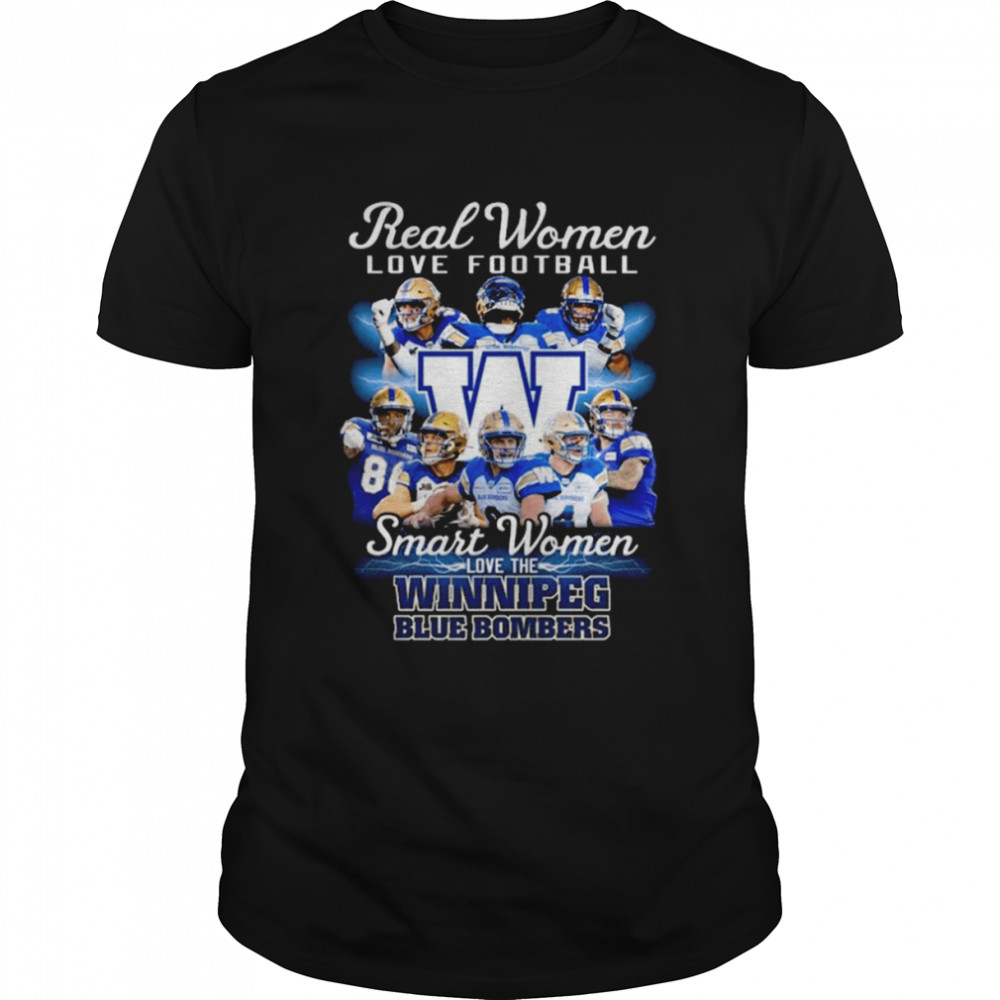 CFL Real Women Love Football Smart Women Love Winnipeg Blue Bombers  Classic Men's T-shirt