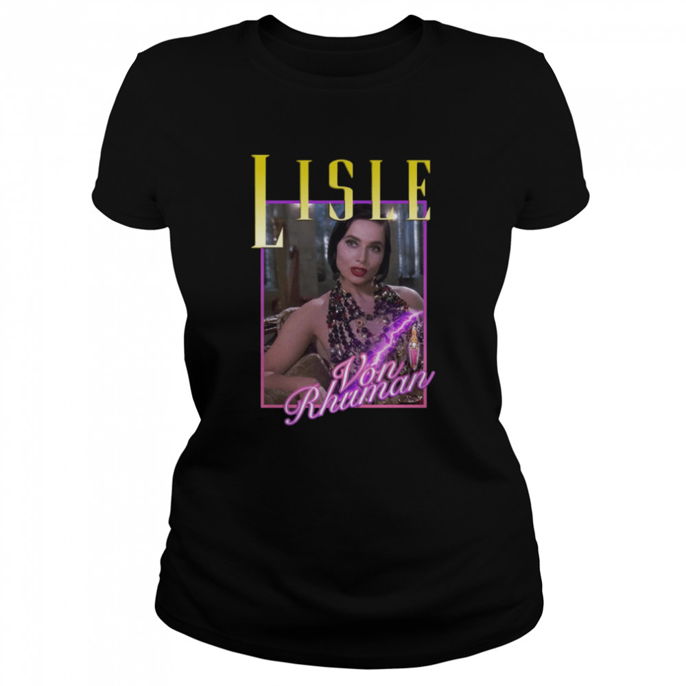 Lisle Von Rhuman Death Becomes Her Tribute shirt Classic Women's T-shirt