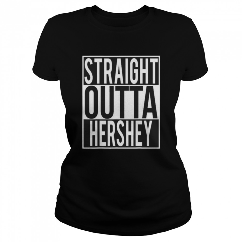 Straight Outta Hershey Pennsylvania USA  Classic Women's T-shirt