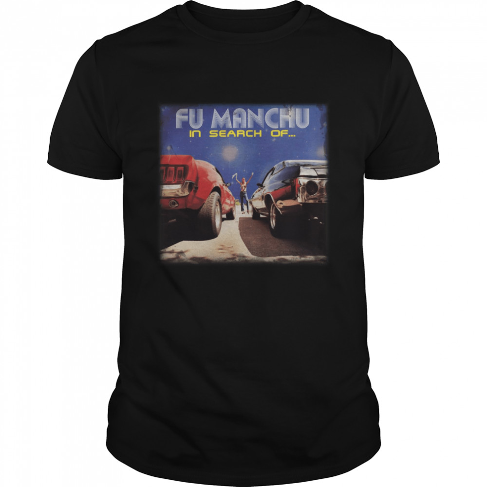 In Search Of Fu Manchu shirt
