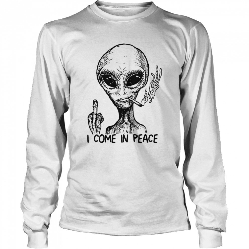 Alien I Come In Peace shirt Long Sleeved T-shirt
