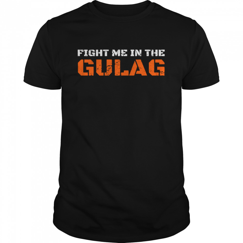 Fight Me In The Gulag Call Of Duty Modern Warfare 2 shirt Classic Men's T-shirt