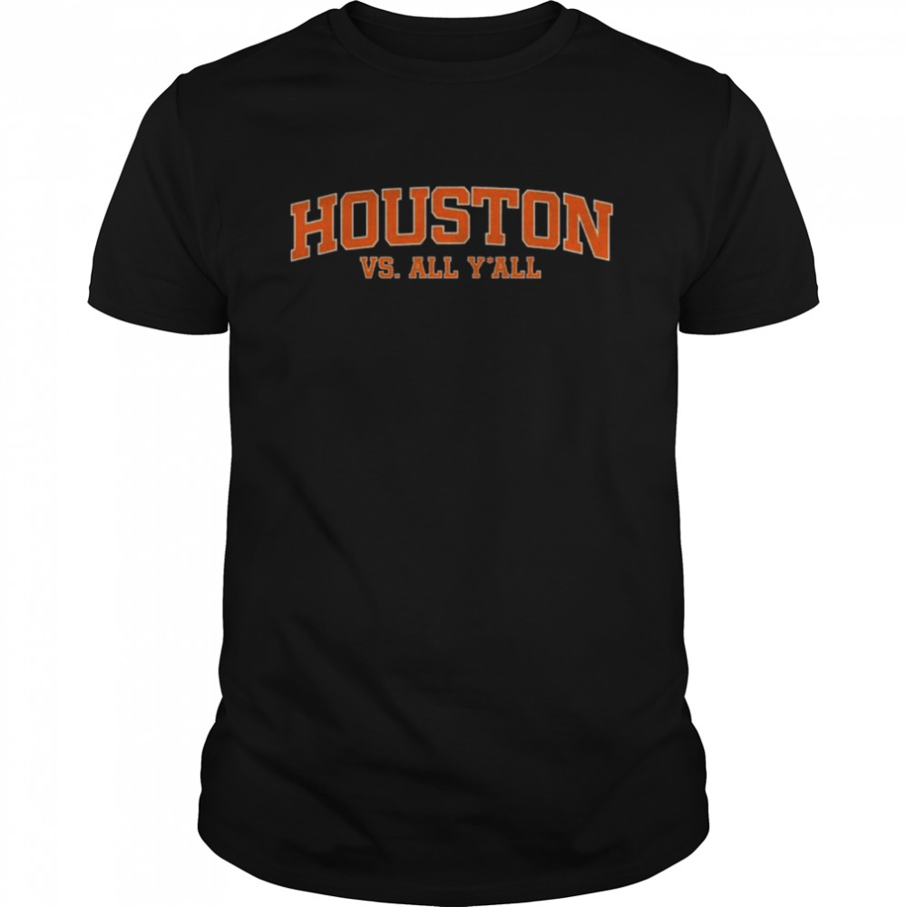 Houston Vs All Y’all 2022 World Series Shirt
