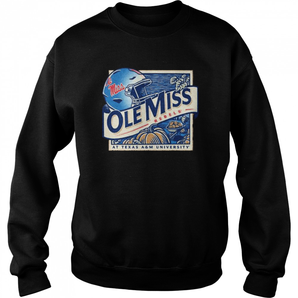Ole Miss Rebels At texas A&M university october 29th 2022 shirt Unisex Sweatshirt