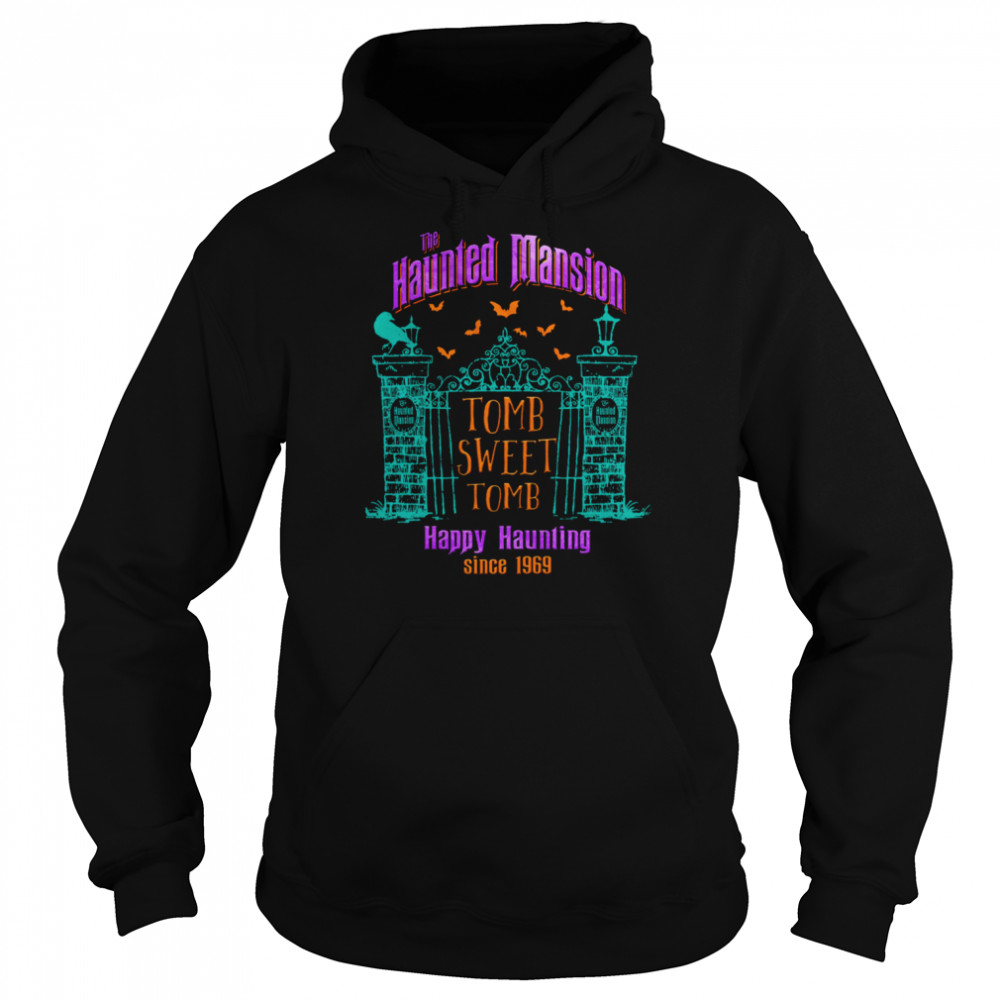 The Haunted Mansion Tomb Sweet Happy Haunting Since 1969 Disney Scary Movie shirt Unisex Hoodie