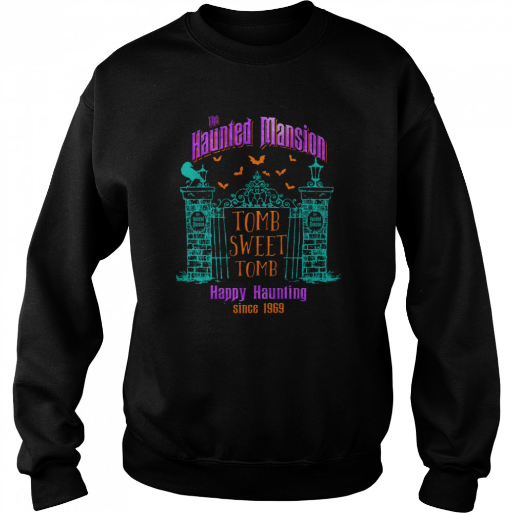 The Haunted Mansion Tomb Sweet Happy Haunting Since 1969 Disney Scary Movie shirt Unisex Sweatshirt