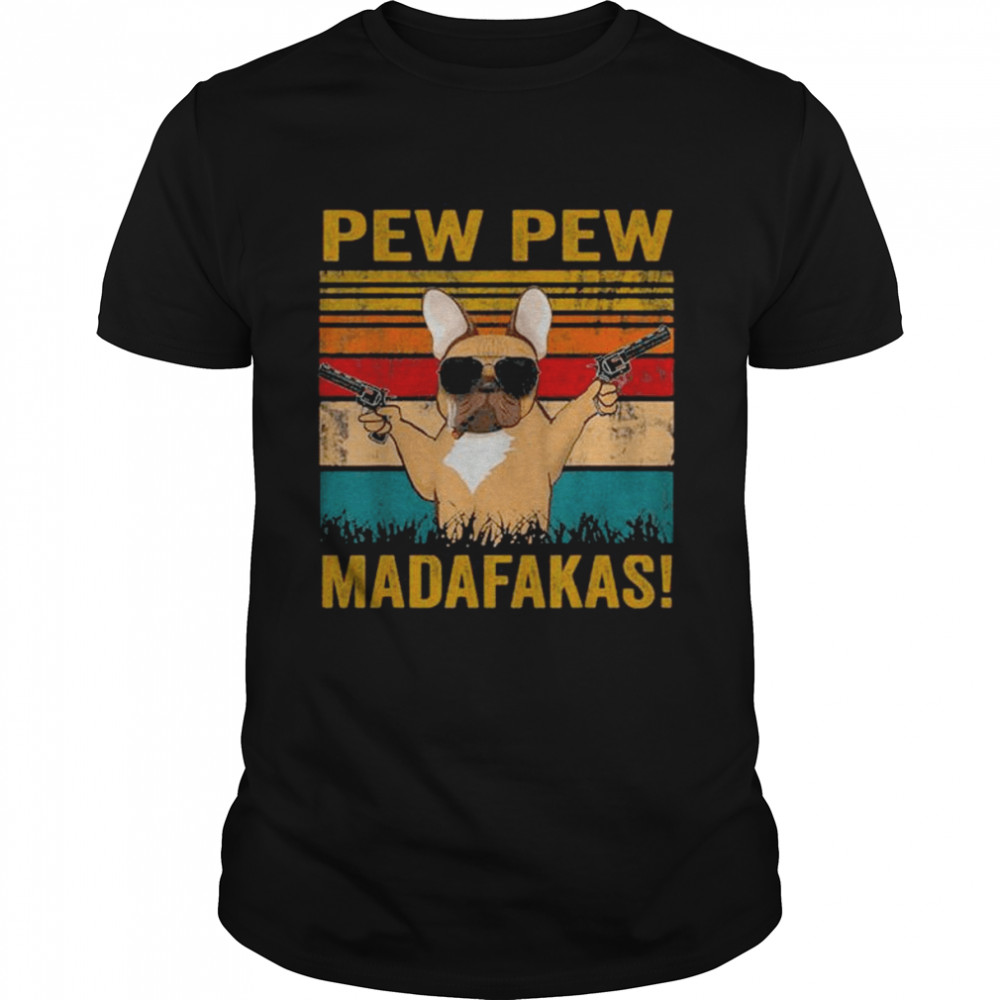 Pug smoking pew pew madafakas vintage 2022 shirt Classic Men's T-shirt