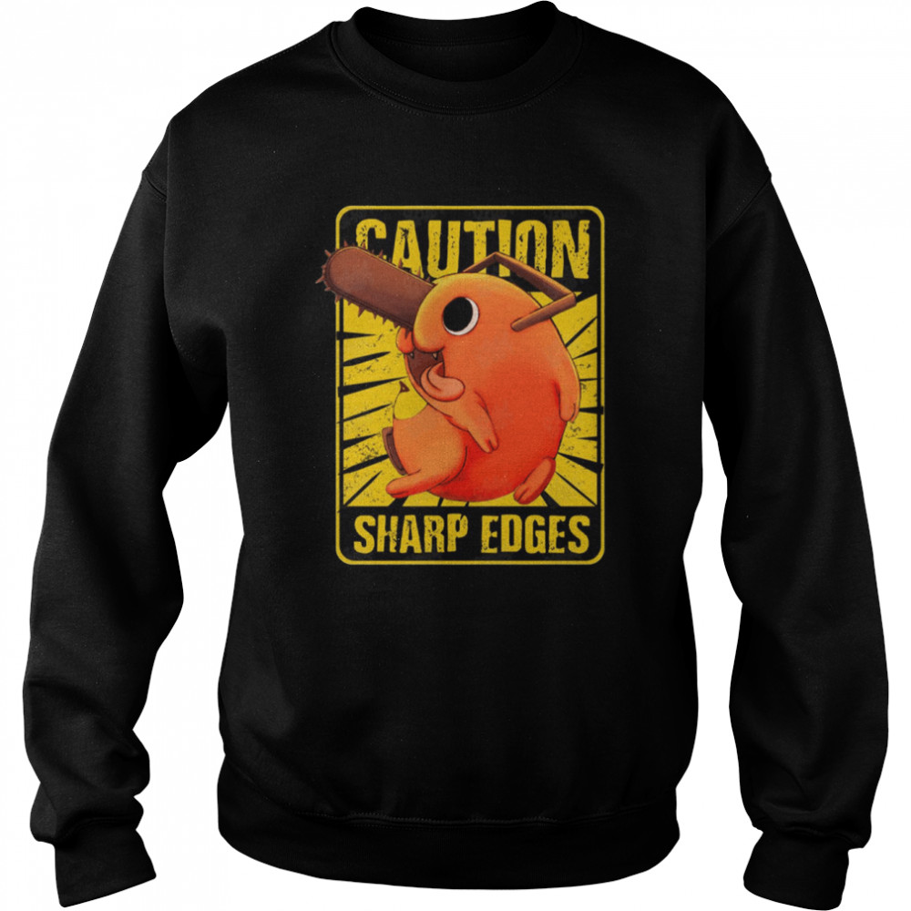 Caution Sharp Edges Pochita Chainsaw Man shirt Unisex Sweatshirt