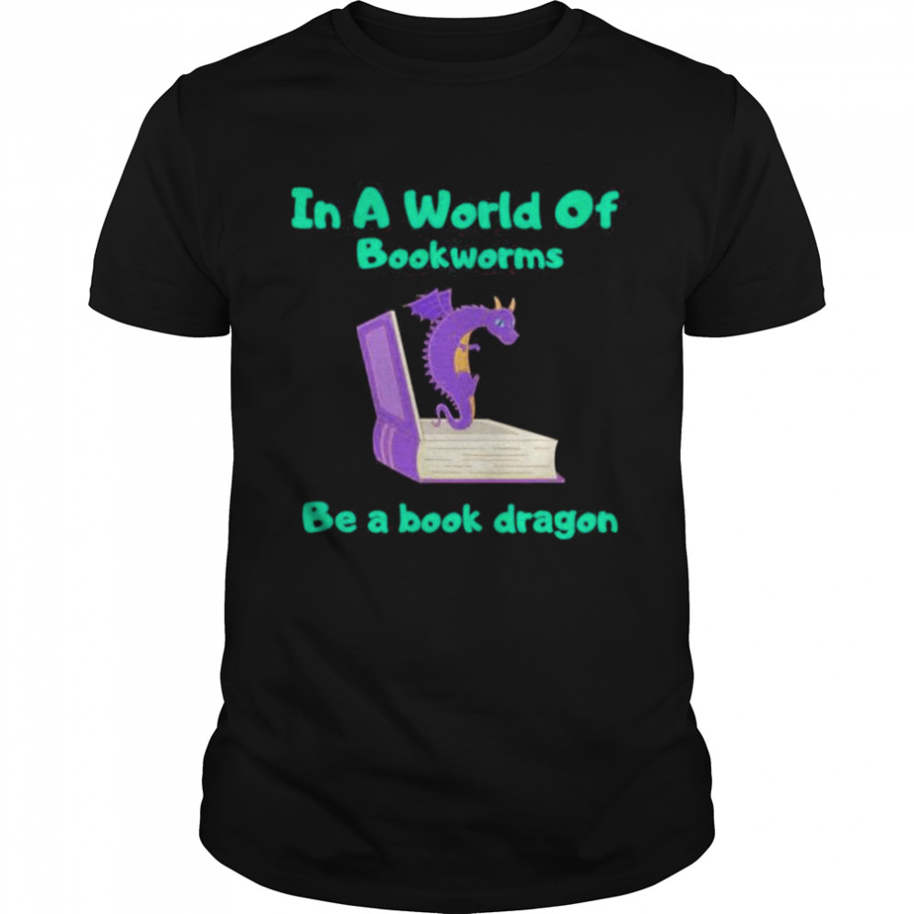 In A World Of Bookworms Be A Book Dragon Reading T-shirt Classic Men's T-shirt