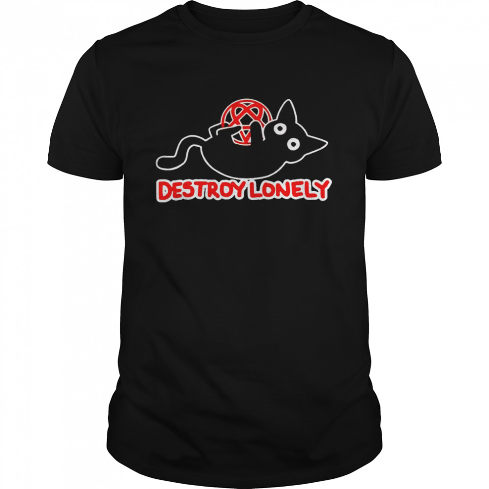 Kodone Destroy Lonely Cat shirt