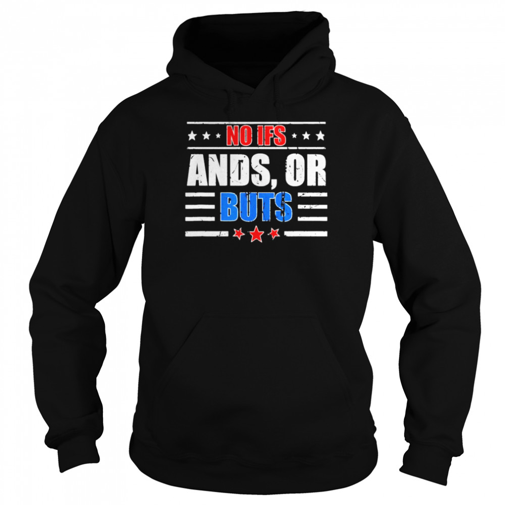 No Ifs Ands or Buts Political Vintage Unisex Hoodie