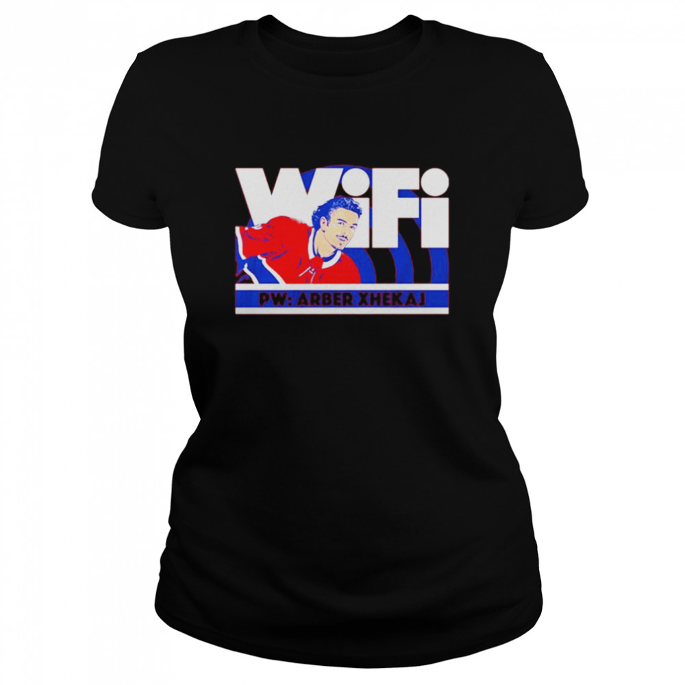 Original wifi Arber Xhekaj Montreal Canadaiens shirt Classic Women's T-shirt