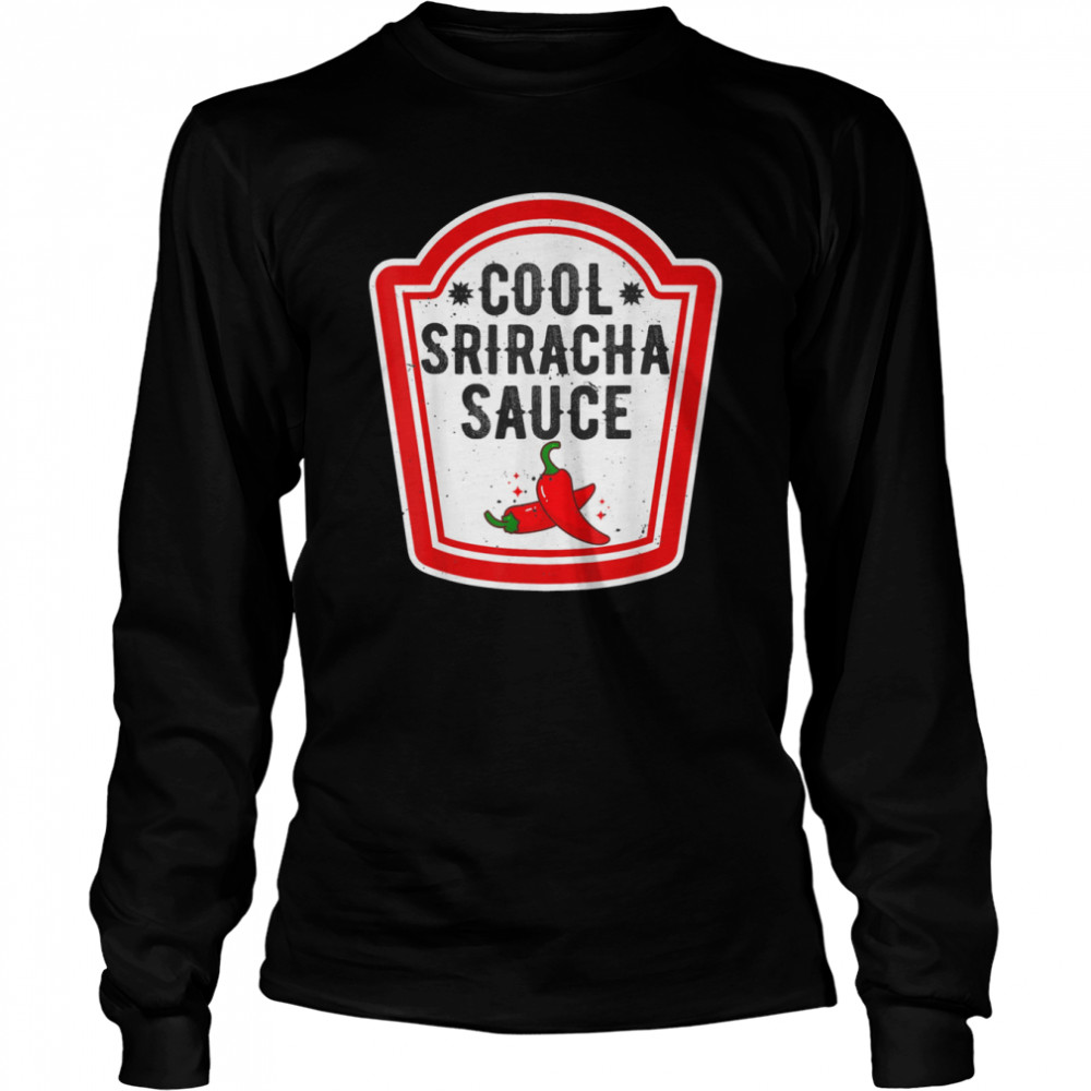Sriracha Sauce Condiment T- Long Sleeved T-shirt