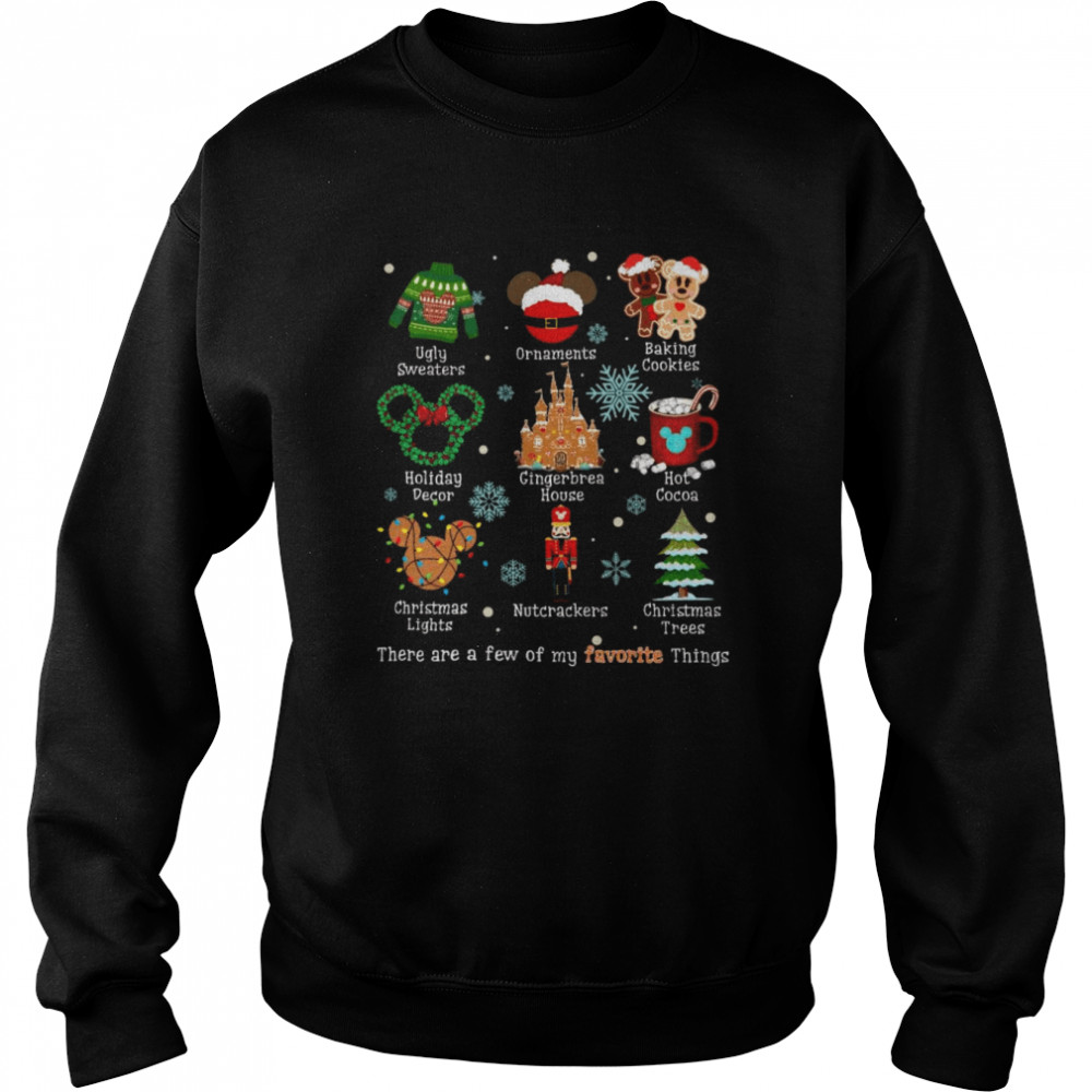 These Are A Few Of My Favorite Things Disney Christmas shirt Unisex Sweatshirt