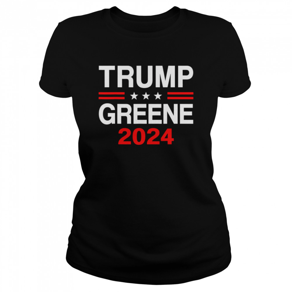 Trump Greene 2024 President Election Republican Ticket T- Classic Women's T-shirt