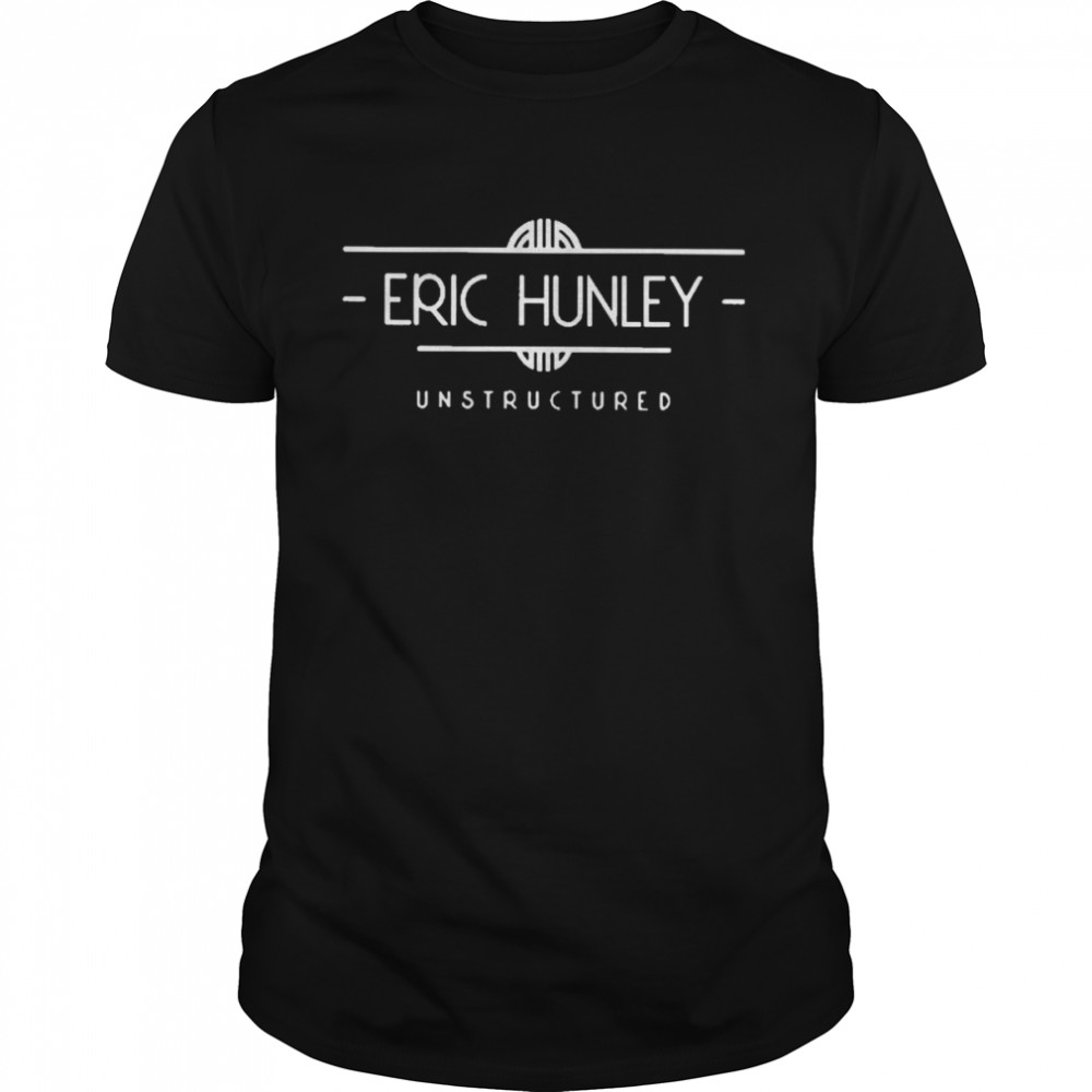 Eric hunley unstructured T-shirt