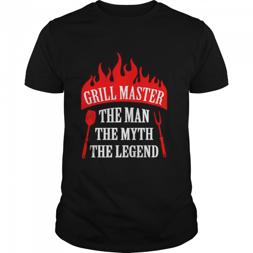 Grill Master the man the myth the legend chef shirt