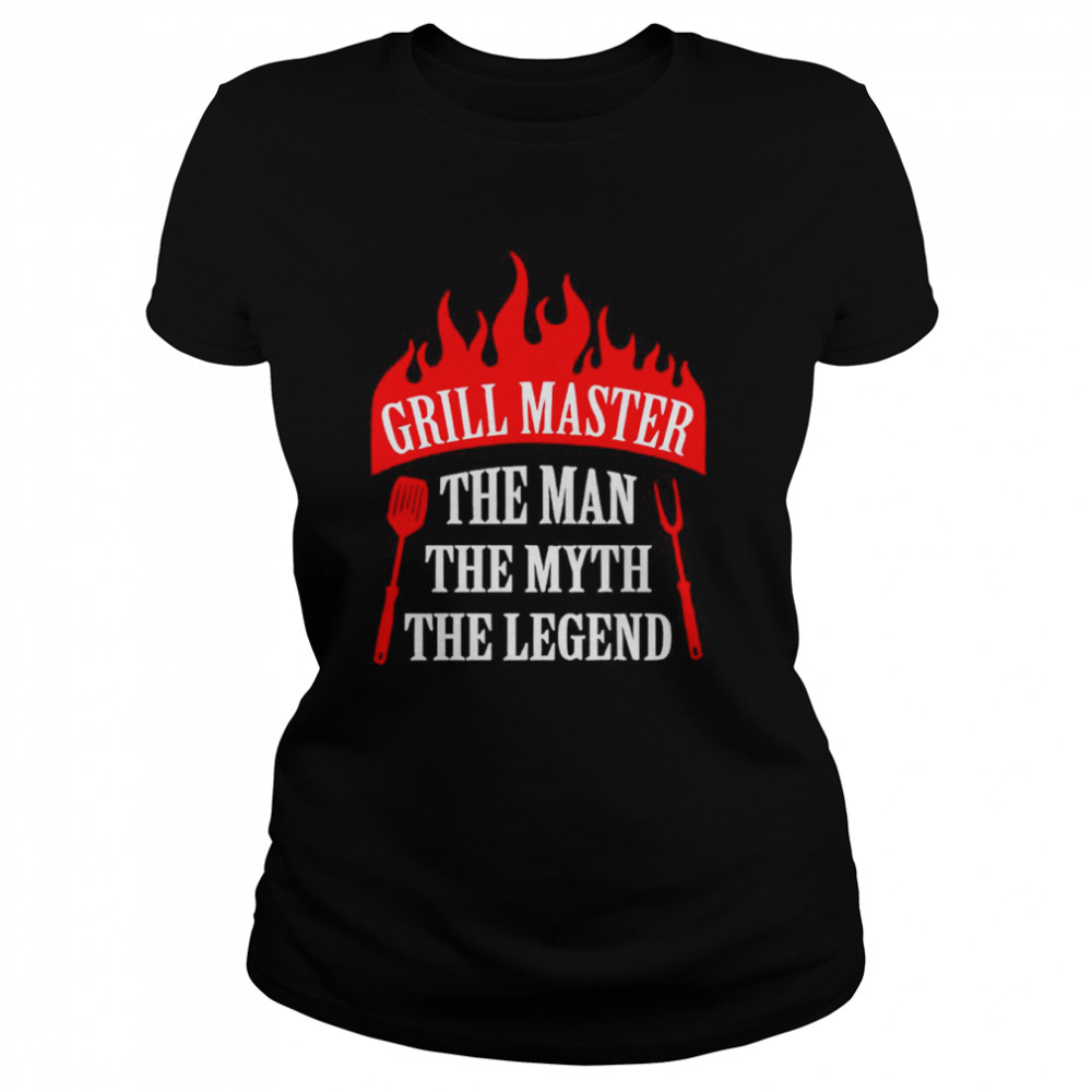 Grill Master the man the myth the legend chef shirt Classic Women's T-shirt