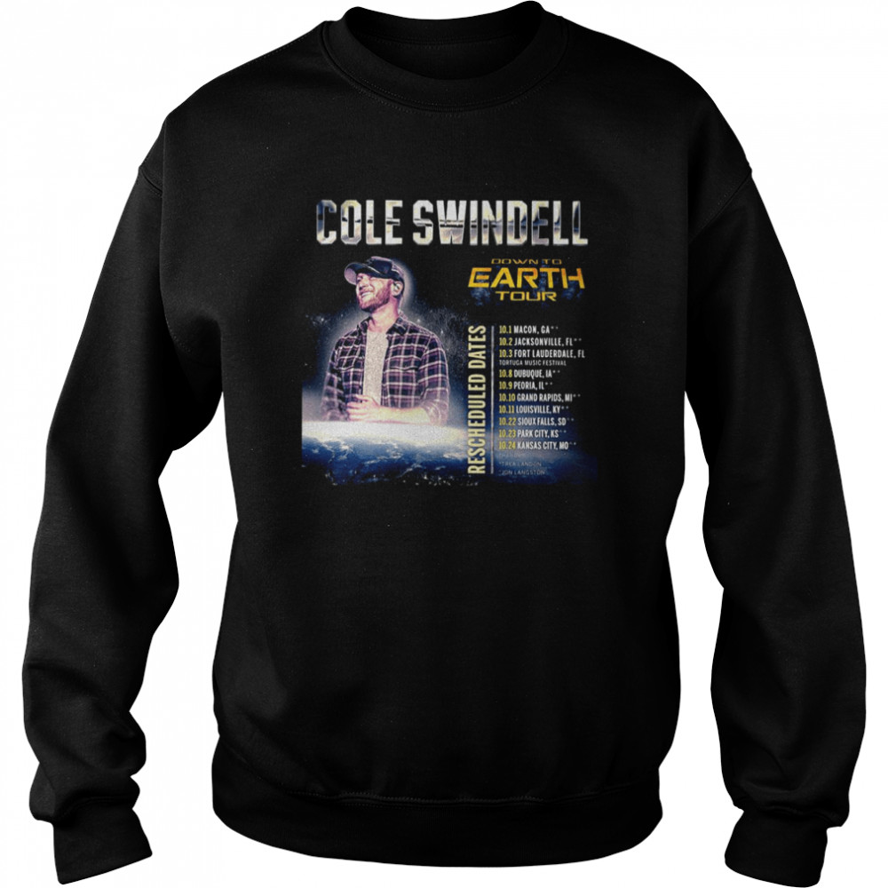 Track List Design Down To Earth Cole Swindell shirt Unisex Sweatshirt