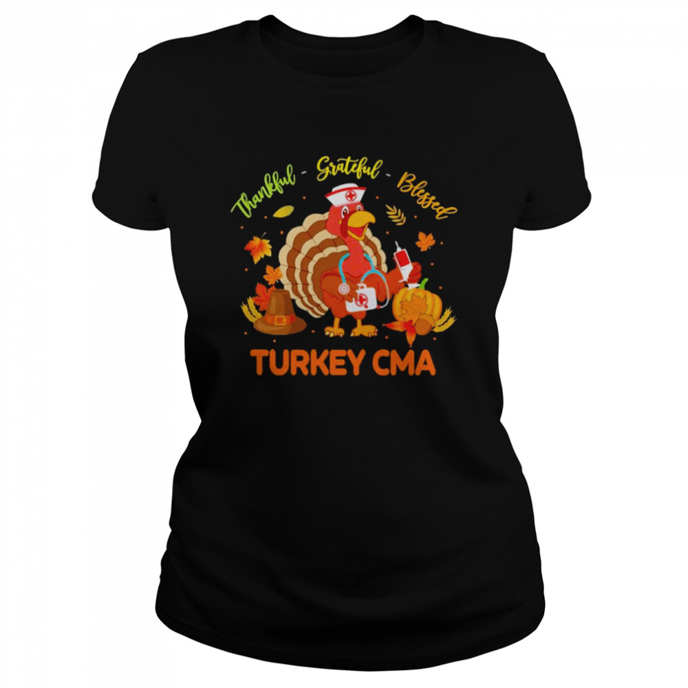 Thankful Grateful Blessed Turkey CMA shirt Classic Women's T-shirt