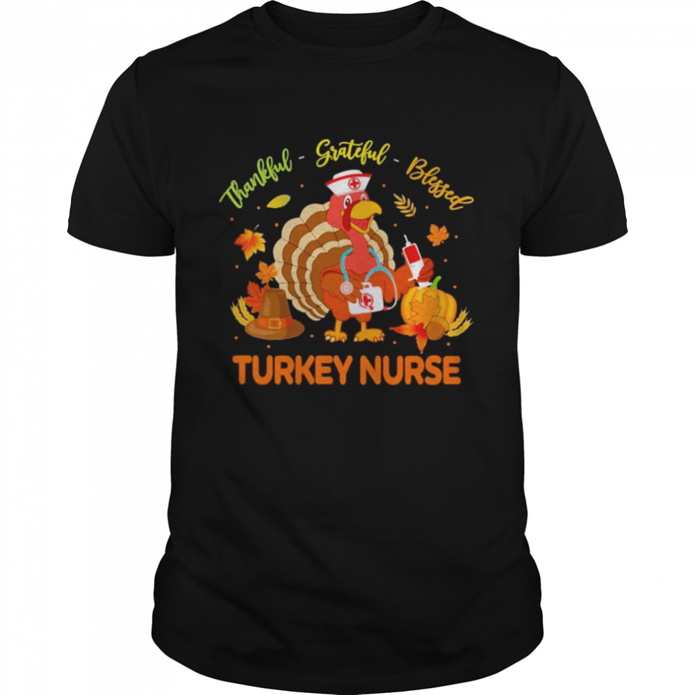 Thankful Grateful Blessed Turkey Nurse shirt Classic Men's T-shirt