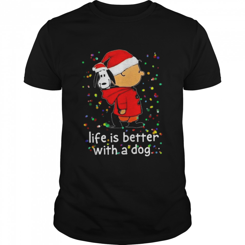 Charlie Brown And Snoopy Life Is Better With A Dog Christmas 2022 shirt