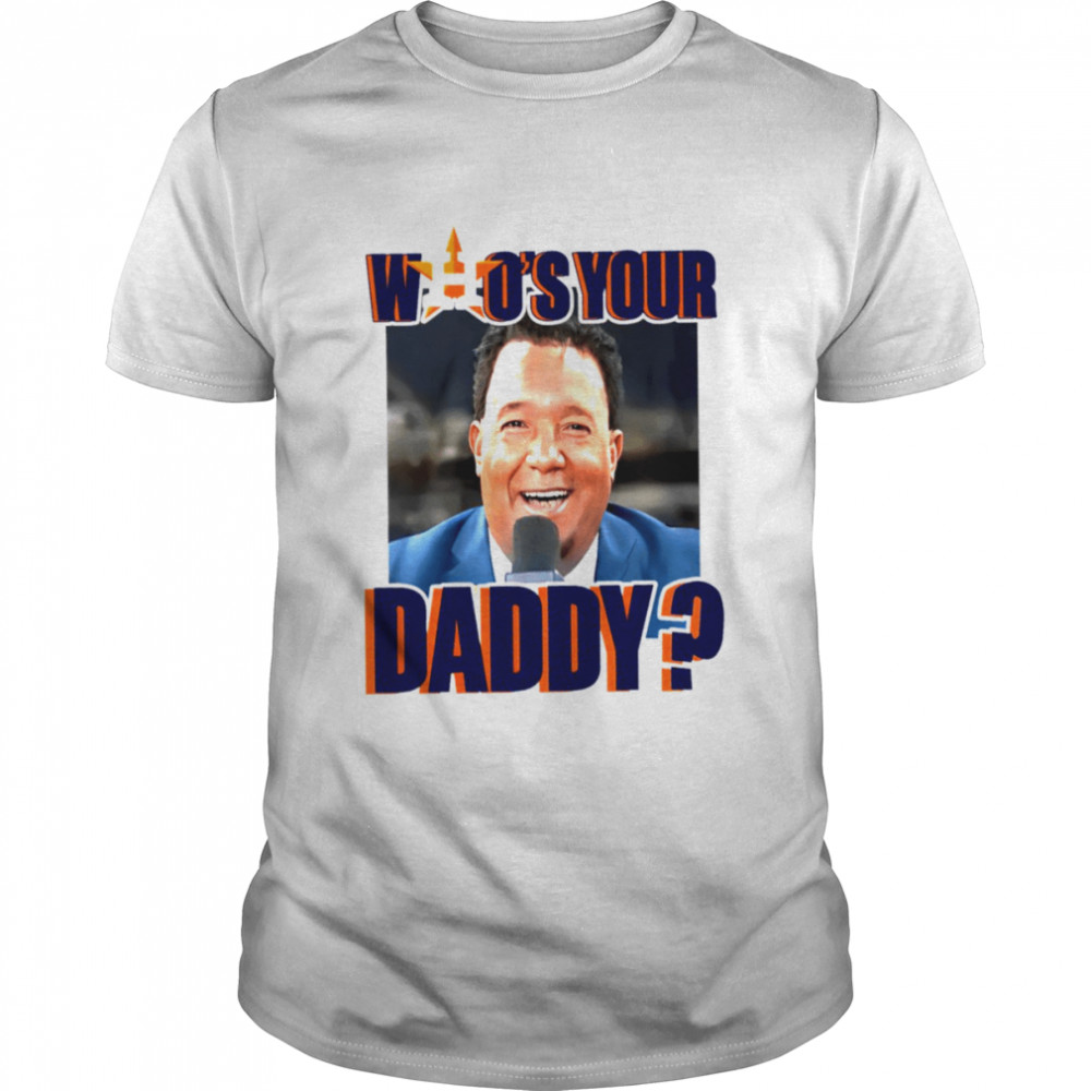 Pedro Martinez Houston Astros Who's Your Daddy shirt - Dalatshirt