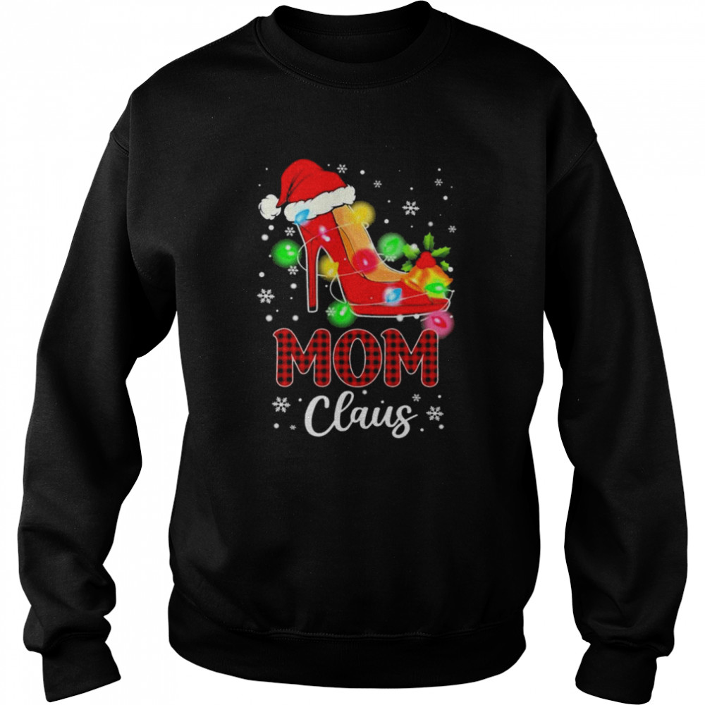 Santa High-heeled Mom Claus Merry Christmas light shirt Unisex Sweatshirt