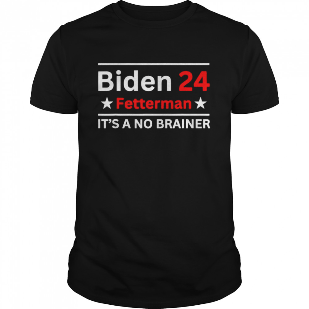 biden Fetterman 24 it’s a no brainer shirt Classic Men's T-shirt