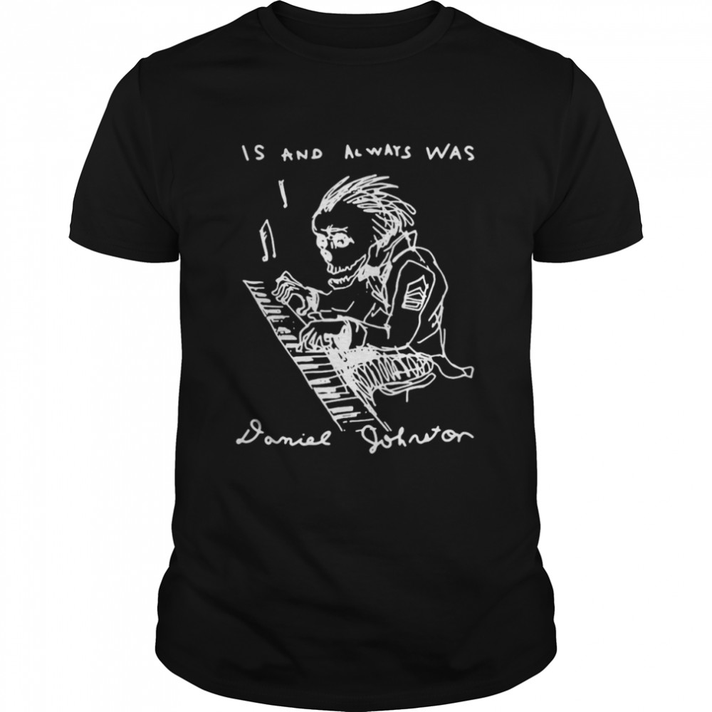 Is And Always Was Rip Daniel Johnston  Classic Men's T-shirt
