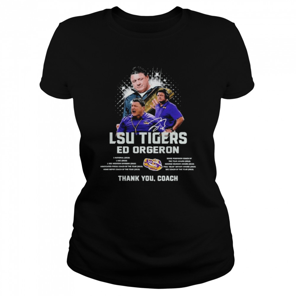 LSU Tigers Ed Orgeron thank You Coach signature shirt Classic Women's T-shirt