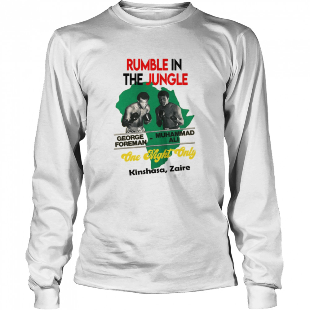 Rumble In The Jungle Muhammad Ali shirt Long Sleeved T-shirt