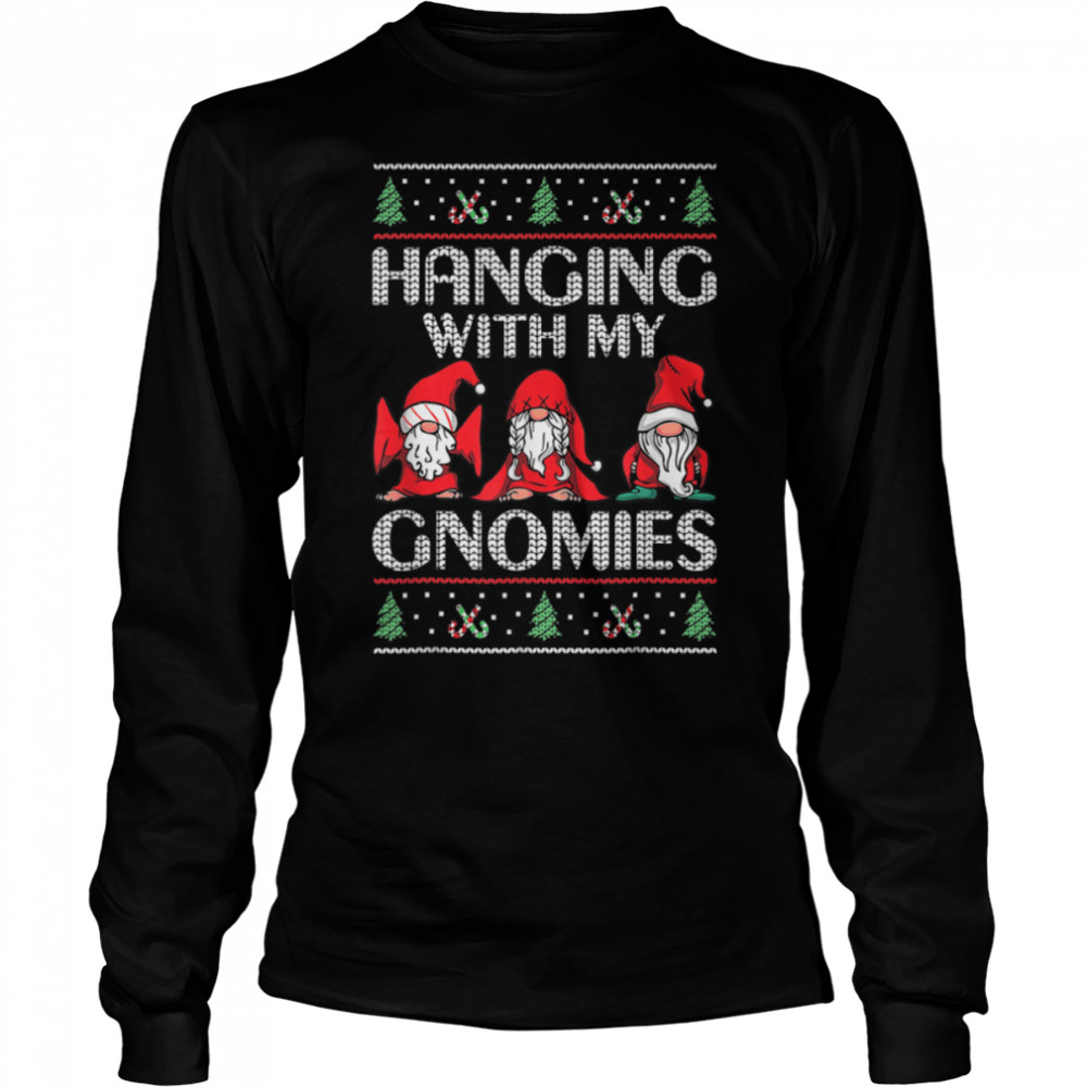 Funny Ugly Christmas Gnome Pajama Hanging With My Gnomies T- B0BN1NKR5Y Long Sleeved T-shirt