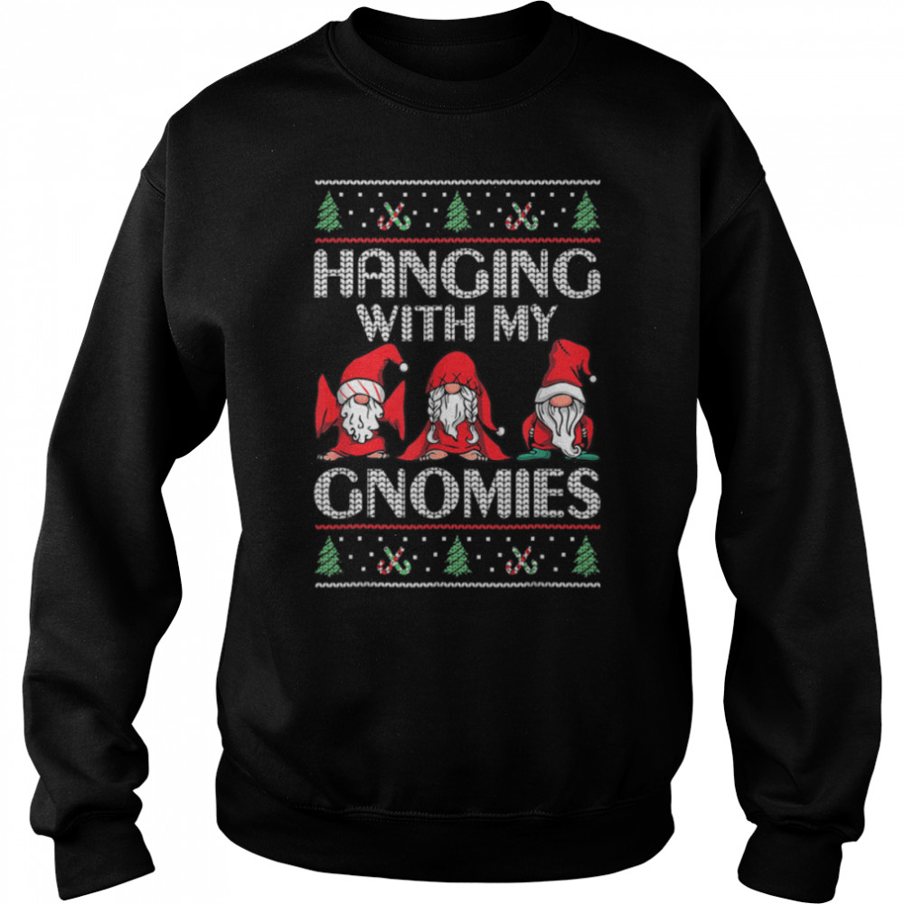 Funny Ugly Christmas Gnome Pajama Hanging With My Gnomies T- B0BN1NKR5Y Unisex Sweatshirt