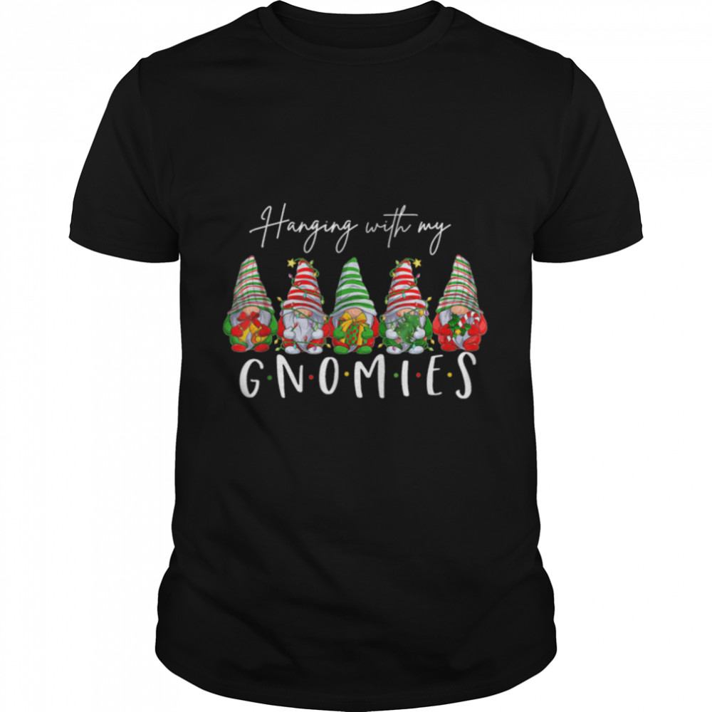 Hanging With Gnomies Gnomes Funny Christmas T- B0BN1NHQQ2 Classic Men's T-shirt