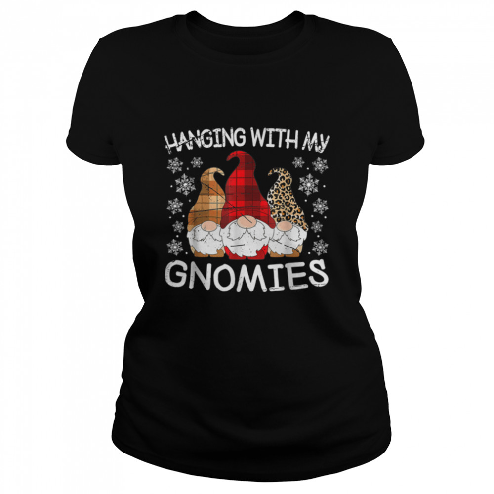 hanging with my gnomies gnomes christmas family pajamas T- B0BN1LR8CT Classic Women's T-shirt